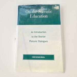 On the Socratic Education by Bruell